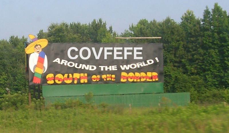 covfefe south of the boarder